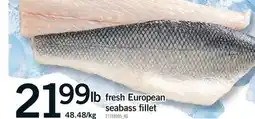 Fortinos FRESH EUROPEAN SEABASS FILLET offer