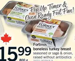 Fortinos FORTINOS BONELESS TURKEY BREAST offer
