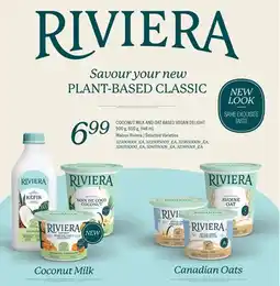 Fortinos MAISON RIVIERA COCONUT MILK AND OAT BASED VEGAN DELIGHT, 500 g, 650 g, 946 mL offer