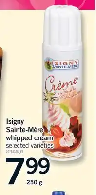Fortinos ISIGNY SAINTE-MÈRE WHIPPED CREAM offer