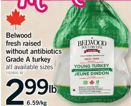 Fortinos BELWOOD RAISED WITHOUT ANTIBIOTICS GRADE A TURKEY offer