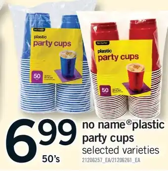 Fortinos NO NAME PLASTIC PARTY CUPS, 50's offer