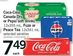 Fortinos COCA-COLA, CANADA DRY OR PEPSI SOFT DRINKS 12X355 ML, FUZE OR PEACE TEA 12X341 ML offer