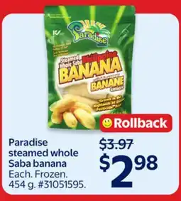 Walmart Paradise steamed whole Saba banana offer