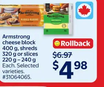 Walmart Armstrong cheese block 400 g, shreds 320 g or slices 220 g - 240 g offer