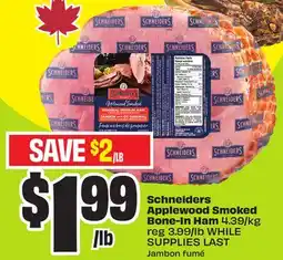 FreshCo Schneiders Applewood Smoked Bone-In Ham 4.39/kg offer