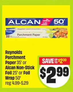 FreshCo Reynolds Parchment Paper 35' or Alcan Non-Stick Foil 25' or Foil Wrap 50' offer