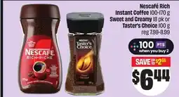 FreshCo Nescafé Rich Instant Coffee 100-170 g Sweet and Creamy 18 pk or Taster's Choice 100 g offer