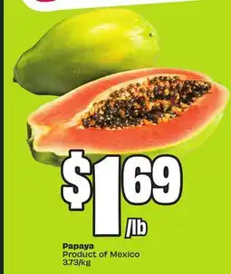 FreshCo Papaya Product of Mexico 3.73/kg offer