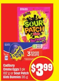 FreshCo Cadbury Creme Eggs 3 pk 102 g or Sour Patch Kids Bunnies 315 g offer