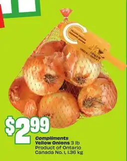 FreshCo Compliments Yellow Onions 3 lb Product of Ontario 12 Canada No. 1 offer