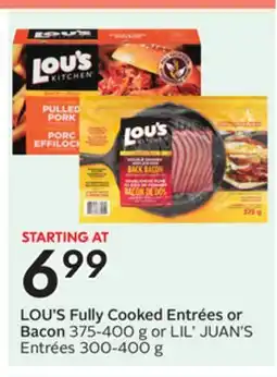 Sobeys LOU'S Fully Cooked Entrées or Bacon offer