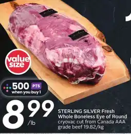 Sobeys STERLING SILVER Fresh Whole Boneless Eye of Round offer