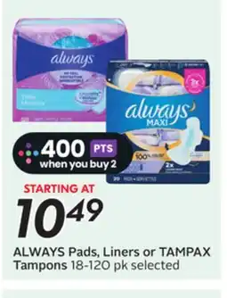 Sobeys ALWAYS Pads, Liners or TAMPAX Tampons offer