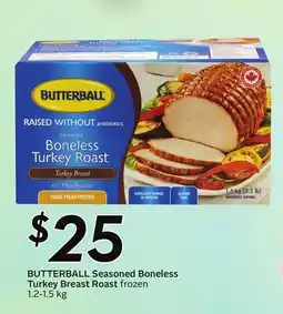 Sobeys BUTTERBALL Seasoned Boneless Turkey Breast Roast offer