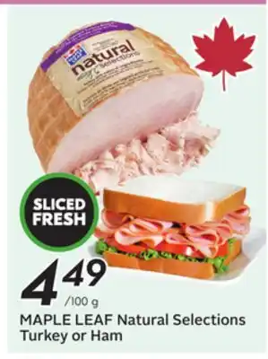 Sobeys MAPLE LEAF Natural Selections Turkey or Ham offer