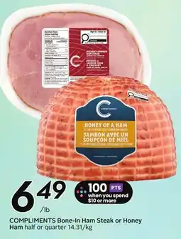 Sobeys COMPLIMENTS Bone-In Ham Steak or Honey Ham offer