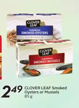Sobeys CLOVER LEAF Smoked Oysters or Mussels offer