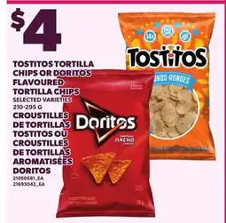 Independent Grocer TOSTITOS TORTILLA CHIPS OR DORITOS FLAVOURED TORTILLA CHIPS offer