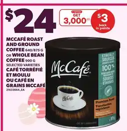 Independent Grocer MCCAFÉ ROAST AND GROUND COFFEE, 640/875 OR WHOLE BEAN COFFEE offer