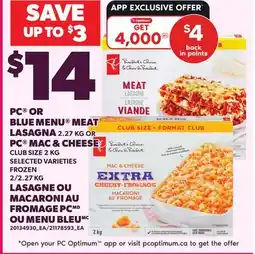 Independent Grocer PC OR BLUE MENU MEAT LASAGNA, 2.27 KG OR PC MAC & CHEESE CLUB SIZE, 2 KG offer