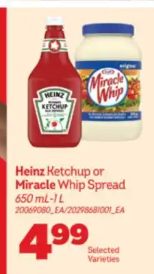 Real Canadian Superstore HEINZ KETCHUP OR MIRACLE WHIP SPREAD offer