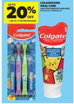 Real Canadian Superstore COLGATE KIDS ORAL CARE offer