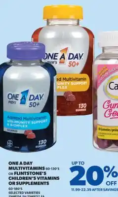 Real Canadian Superstore ONE A DAY MULTIVITAMINS, 60-130'S OR FLINTSTONE'S CHILDREN'S VITAMINS OR SUPPLEMENTS, 60-180'S offer