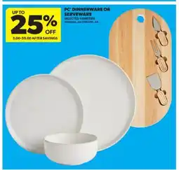 Real Canadian Superstore PC DINNERWARE OR SERVEWARE offer