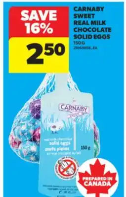 Real Canadian Superstore CARNABY SWEET REAL MILK CHOCOLATE SOLID EGGS offer