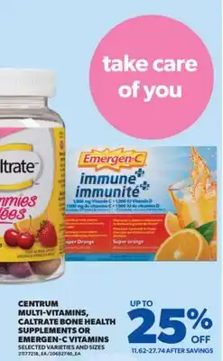 Real Canadian Superstore CENTRUM MULTI-VITAMINS, CALTRATE BONE HEALTH SUPPLEMENTS OR EMERGEN-C VITAMINS offer