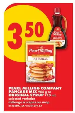 No Frills PEARL MILLING COMPANY PANCAKE MIX, 905 G OR ORIGINAL SYRUP, 710 ML offer