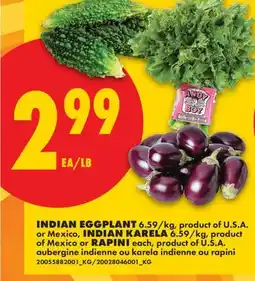 No Frills INDIAN EGGPLANT, INDIAN KARELA OR RAPINI offer