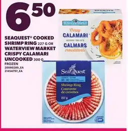 Loblaws SEAQUEST COOKED SHRIMP RING, 227 G OR WATERVIEW MARKET CRISPY CALAMARI UNCOOKED, 300 G offer
