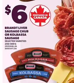 Loblaws BRANDT LIVER SAUSAGE CHUB OR KOLBASSA SAUSAGE, 250/300 G offer