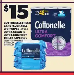 Loblaws COTTONELLE FRESH CARE FLUSHABLE WET WIPES, 168'S OR ULTRA CLEAN OR ULTRA COMFORT TOILET PAPER, 12'S offer
