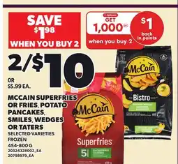 Loblaws MCCAIN SUPERFRIES OR FRIES, POTATO PANCAKES, SMILES, WEDGES OR TATERS offer
