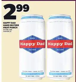 Loblaws HAPPY DAD HARD SELTZER FRUIT PUNCH, 473 ML CAN offer