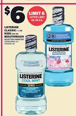 Loblaws LISTERINE CLASSIC, 1 L, OR KIDS MOUTHWASH, 500 ML offer