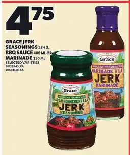 Loblaws GRACE JERK SEASONINGS, 284G, BBQ SAUCE, 480ML OR MARINADE 350ML offer