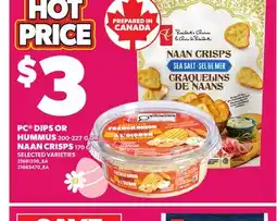 Loblaws PC DIPS OR HUMMUS, 200-227 G OR NAAN CRISPS, 170 G offer