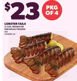Loblaws LOBSTER TAILS, 2-3 OZ, 4'S offer