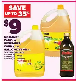 Loblaws NO NAME CANOLA, VEGETABLE, CORN, 3L OR GALLO OLIVE OIL ,1L offer