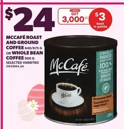 Loblaws MCCAFÉ ROAST AND GROUND COFFEE, 640/875 G OR WHOLE BEAN COFFEE offer