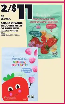 Loblaws AMARA ORGANIC SMOOTHIE MELTS OR FRUIT BITES offer