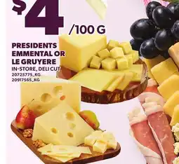 Loblaws PRESIDENTS EMMENTAL OR LE GRUYERE offer