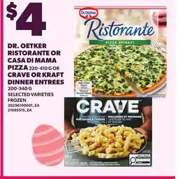 Loblaws DR. OETKER RISTORANTE OR CASA DI MAMA PIZZA, 320-410 G OR CRAVE OR KRAFT DINNER ENTREES, 200-340 G offer