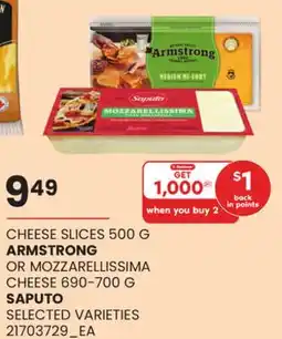 Loblaws ARMSTRONG CHEESE SLICES, 500 G OR SAPUTO MOZZARELLISSIMA CHEESE offer