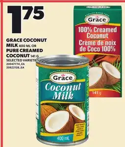 Loblaws GRACE COCONUT MILK, 400ML OR PURE CREAMED COCONUT, 141G offer