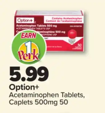PharmaChoice Option+ Acetaminophen Tablets, Caplets offer